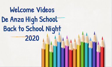  Picture of colored pencils and title "Welcome Videos De Anza High School Back to School Night 2020"
